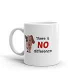 There is no difference - Mug